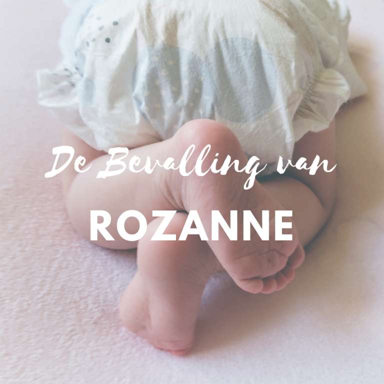 Bevallingsverhaal bewust alleenstaande moeder Rozanne