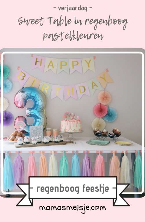 Sweet table in regenboog pastelkleuren feestje kinderfeestje verjaardag - Mama's Meisje blog