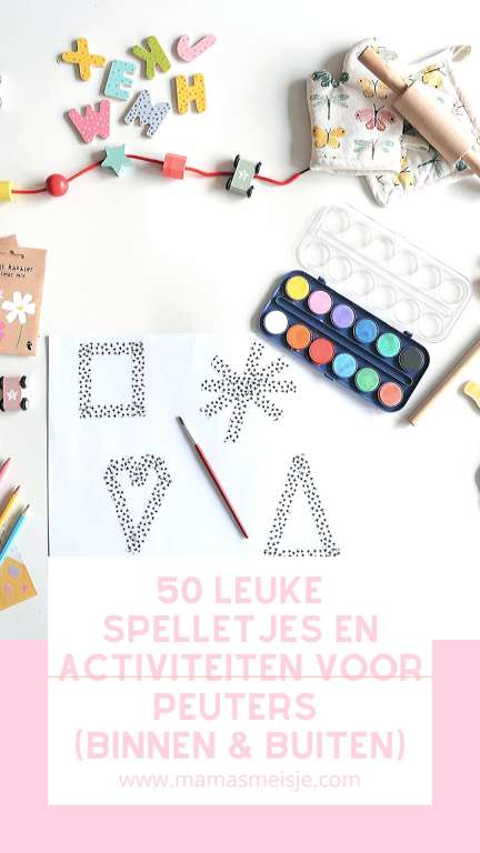 Pinterest 50 leuke spelletjes en activiteiten voor peuters binnen en buiten - Mama's Meisje blog