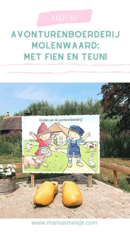 Pinterest pin dagje uit Avonturenboerderij Molenwaard met Fien en Teun - Mama's Meisje blog