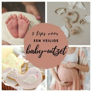 Een veilige baby-uitzet waar let je op - Mama's Meisje blog